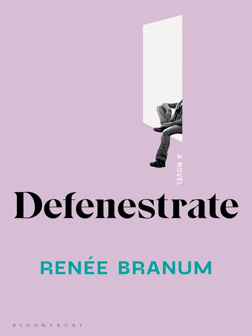 Title details for Defenestrate by Renée Branum - Available